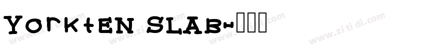 Yorkten Slab字体转换